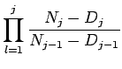 $\displaystyle \prod_{l=1}^{j} \dfrac{N_{j} - D_j}{N_{j-1} - D_{j-1}}$