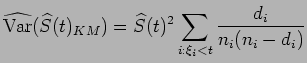 $\displaystyle \widehat{\mbox{Var}}(\widehat{S}(t)_{KM}) = \widehat{S}(t)^2 \sum_{i:\xi_i<t}\dfrac{d_i}{n_i(n_i - d_i)}$