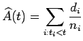 $\displaystyle \widehat{A}(t) = \sum_{i:t_i<t} \dfrac{d_i}{n_i}$