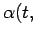 $\displaystyle \alpha(t,$
