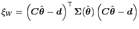 $\displaystyle \xi_W = \left(\mbox{\boldmath {$C$}}\hat{\mbox{\boldmath {$\theta...
...ldmath {$C$}}\hat{\mbox{\boldmath {$\theta$}}} - \mbox{\boldmath {$d$}}\right) $