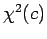 $ \chi^2(c)$