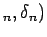 $ _n,\delta_n)$