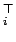 $\displaystyle ^{\top}_i$