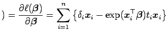 $\displaystyle ) = \dfrac{\partial \ell(\mbox{\boldmath {$\beta$}})}{\partial \m...
... {$x$}}_i^{\top}\mbox{\boldmath {$\beta$}})t_i\mbox{\boldmath {$x$}}_i\right\}
$