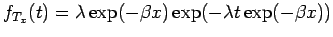 $\displaystyle f_{T_x}(t) = \lambda\exp(-\beta x) \exp( - \lambda t \exp(-\beta x)) $