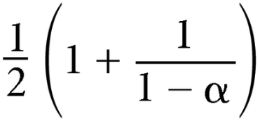 [(1/2)(1 + 1/(1-\alpha))]