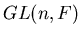 $GL(n,F)$