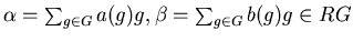 $\alpha = \sum_{g \in G} a(g)g, \beta =\sum_{g \in G} b(g)g \in RG$