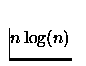 $n \log(n)$