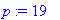 p := 19