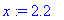 x := 2.2