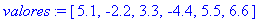 valores := [5.1, -2.2, 3.3, -4.4, 5.5, 6.6]