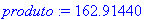 produto := 162.91440