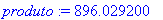 produto := 896.029200