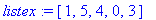 listex := [1, 5, 4, 0, 3]