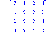 A := matrix([[3, 1, 2, 4], [1, 8, 8, 9], [2, 8, 8, ...