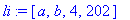 li := [a, b, 4, 202]
