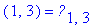 ARRAY([0 .. 2, -1 .. 3],[(0, -1) = `?`[0,-1], (0, 0...