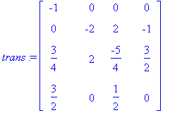 trans := matrix([[-1, 0, 0, 0], [0, -2, 2, -1], [3/...