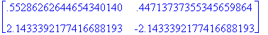 matrix([[.55286262644654340140, .447137373553456598...