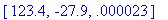 [123.4, -27.9, .23e-4]