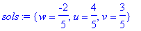 sols := {w = -2/5, u = 4/5, v = 3/5}