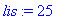 lis := 25