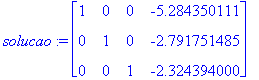 solucao := matrix([[1, 0, 0, -5.284350111], [0, 1, ...