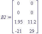 B2 := matrix([[0, 0], [0, 0], [1.95, 11.2], [-21, 2...
