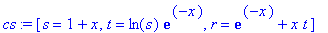 cs := [s = 1+x, t = ln(s)*exp(-x), r = exp(-x)+x*t]...