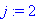 j := 2