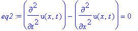 eq2 := diff(u(x,t),`$`(t,2))-diff(u(x,t),`$`(x,2)) ...
