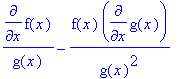 diff(f(x),x)/g(x)-f(x)*diff(g(x),x)/(g(x)^2)