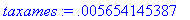 taxames := .5654145387e-2