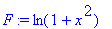 F := ln(1+x^2)
