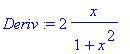 Deriv := 2*x/(1+x^2)