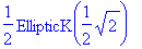 1/2*EllipticK(1/2*sqrt(2))