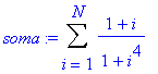 soma := Sum((1+i)/(1+i^4),i = 1 .. N)