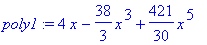 poly1 := 4*x-38/3*x^3+421/30*x^5