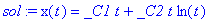 sol := x(t) = _C1*t+_C2*t*ln(t)