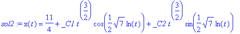 sol2 := x(t) = 11/4+_C1*t^(3/2)*cos(1/2*sqrt(7)*ln(...