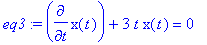 eq3 := diff(x(t),t)+3*t*x(t) = 0