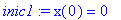 inic1 := x(0) = 0