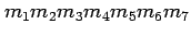 $m_1 m_2 m_3 m_4 m_5 m_6 m_7$