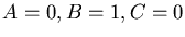 $A=0, B=1, C=0$