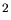 $^{2}$
