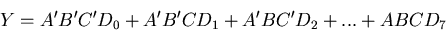 \begin{displaymath}Y = A'B'C'D_0 + A'B'C D_1 + A'B C' D_2 + ... + A B C D_7\end{displaymath}