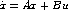 x = Ax + Bu
