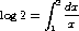          integral 
          2dx-
log2 =      x
         1
